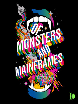 cover image of Of Monsters and Mainframes
